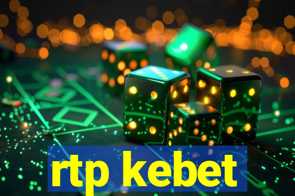 rtp kebet